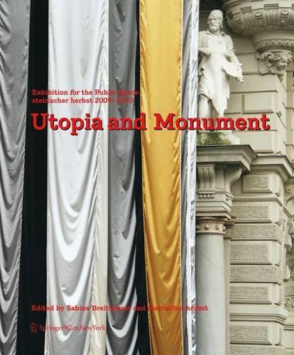 Utopia and Monument