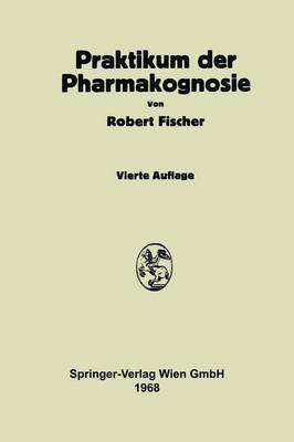 Praktikum der Pharmakognosie