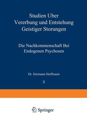 Studien über Vererbung und Entstehung Geistiger Störungen
