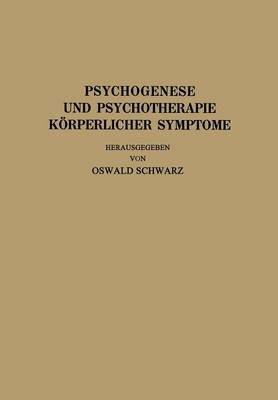 Psychogenese und Psychotherapie Körperlicher Symptome