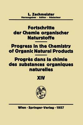 Fortschritte der Chemie Organischer Naturstoffe/Progress in the Chemistry of Organic Natural Products/Progrès Dans la Chimie des Substances Organiques Naturelles