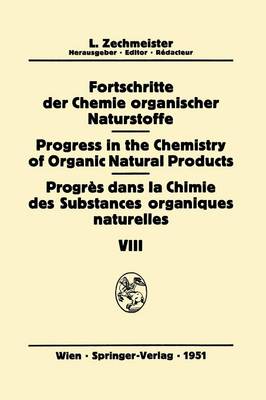 Fortschritte der Chemie Organischer Naturstoffe / Progress in the Chemistry of Organic Natural Products / Progrès Dans la Chimie des Substances Organiques Naturelles