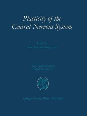 Plasticity of the Central Nervous System