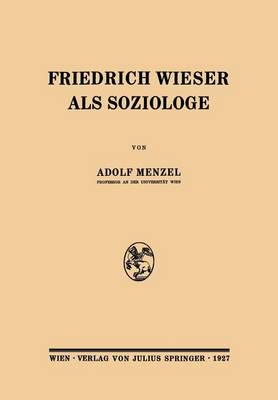 Friedrich Wieser als Soziologe