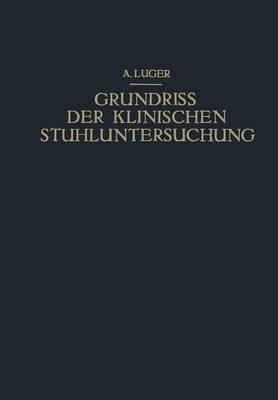 Grundriss der Klinischen Stuhluntersuchung