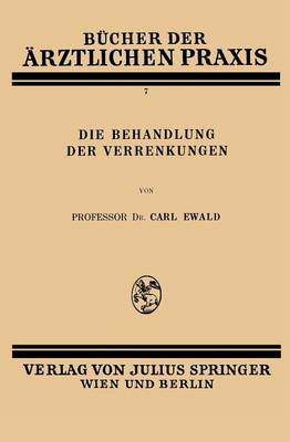 Die Behandlung der Verrenkungen