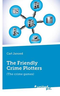 The Friendly Crime Plotters