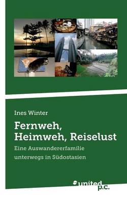 Fernweh, Heimweh, Reiselust