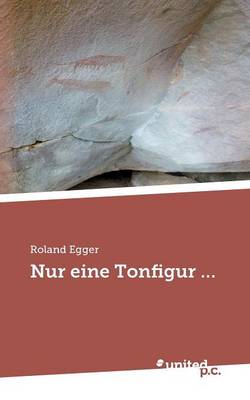 Nur eine Tonfigur...