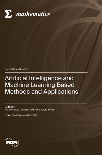Artificial Intelligence and Machine Learning Based Methods and Applications