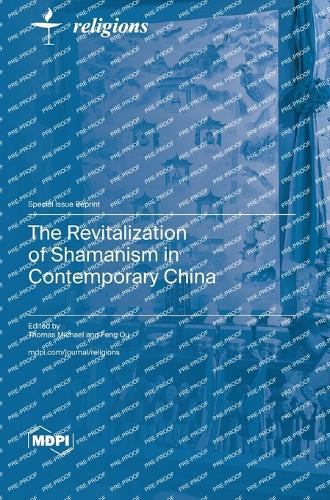 The Revitalization of Shamanism in Contemporary China