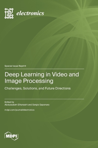Deep Learning in Video and Image Processing