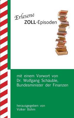 Erlesene Zoll-Episoden