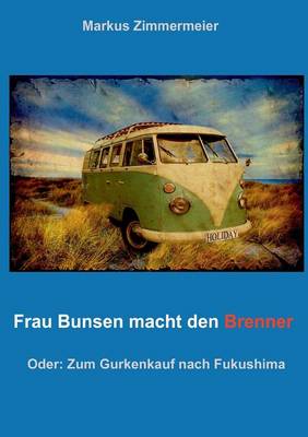 Frau Bunsen macht den Brenner