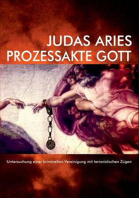 Prozessakte Gott