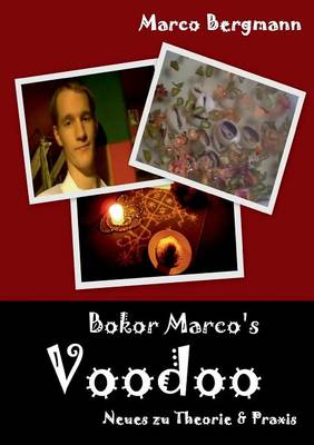 Bokor Marco's Voodoo - Neues Zu Theorie & Praxis