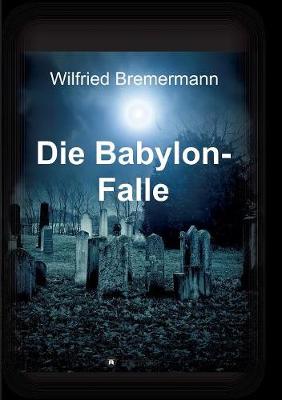 Die Babylon-Falle