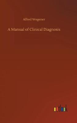 A Manual of Clinical Diagnosis