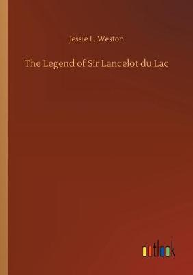 The Legend of Sir Lancelot Du Lac
