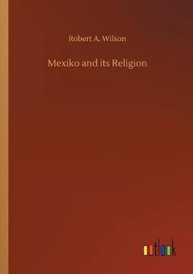 Mexiko and its Religion
