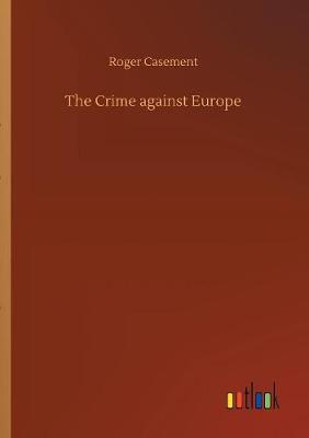 The Crime against Europe