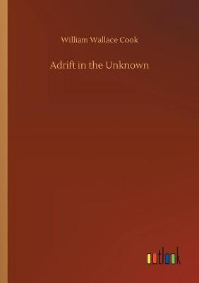 Adrift in the Unknown