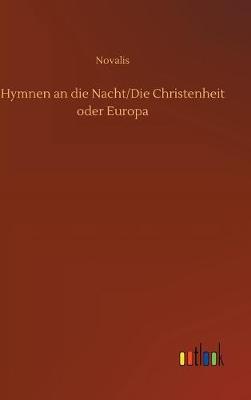 Hymnen an die Nacht/Die Christenheit oder Europa