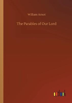 The Parables of Our Lord