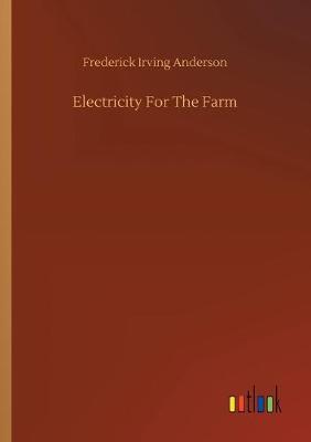 Electricity For The Farm