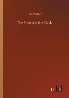 The Face and the Mask