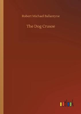 The Dog Crusoe