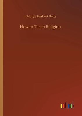 How to Teach Religion