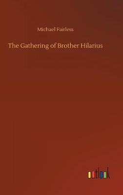 The Gathering of Brother Hilarius