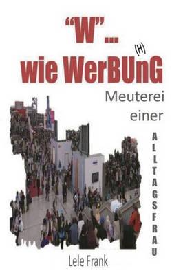 "W"... wie WerBU(H)nG