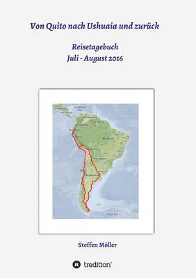 Von Quito nach Ushuaia und zurück