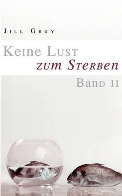 Keine Lust Zum Sterben