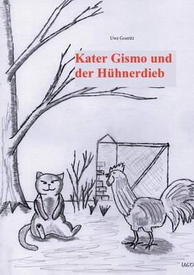 Kater Gismo und der Hühnerdieb