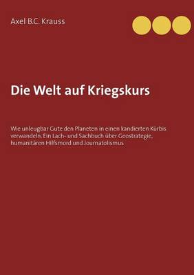 Die Welt auf Kriegskurs