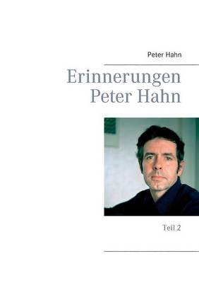 Erinnerungen Peter Hahn