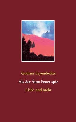 Als der Ätna Feuer spie