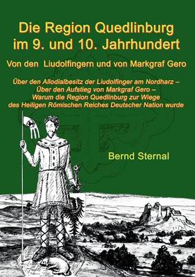 Die Region Quedlinburg im 9. und 10. Jahrhundert