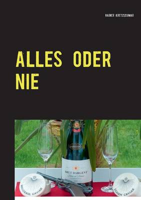 Alles oder nie