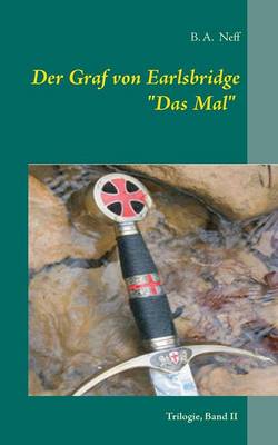 Der Graf von Earlsbridge, Trilogie, Band II