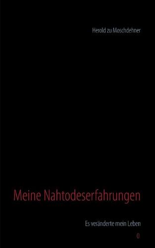 Meine Nahtodeserfahrungen