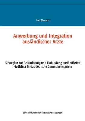 Anwerbung und Integration ausländischer Ärzte