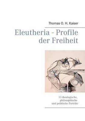 Eleutheria - Profile Der Freiheit