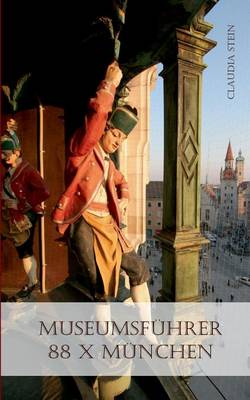 Museumsfuhrer - 88 x Munchen