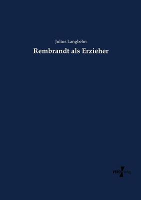 Rembrandt als Erzieher