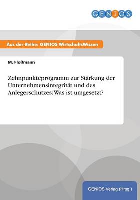 Zehnpunkteprogramm zur Starkung der Unternehmensintegritat und des Anlegerschutzes