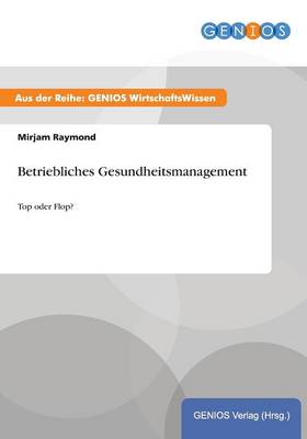Betriebliches Gesundheitsmanagement